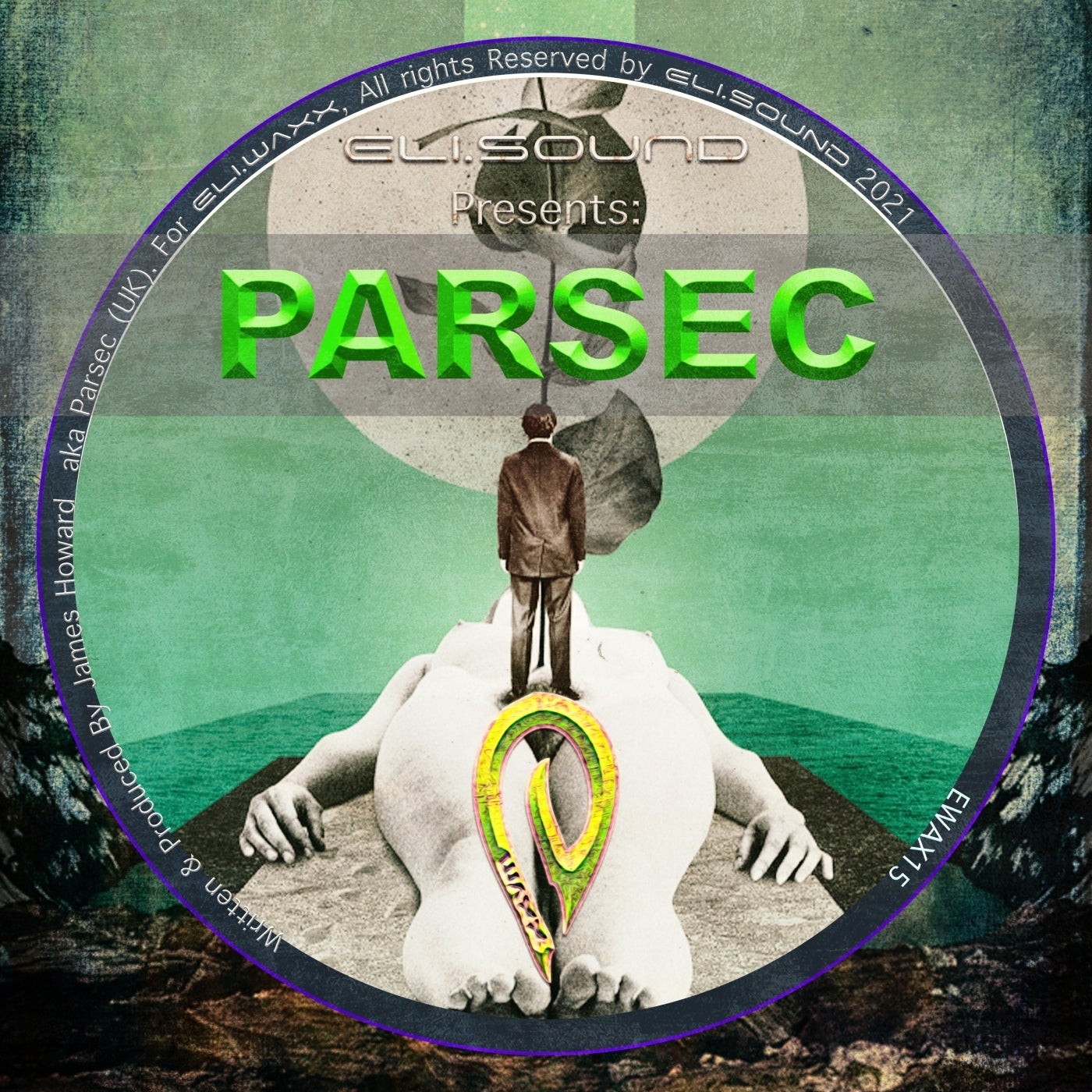 Parsec (UK) – Eli.sound Presents Parsec From UNITED KINGDOM [EWAX15]